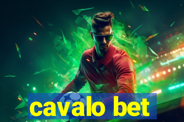 cavalo bet